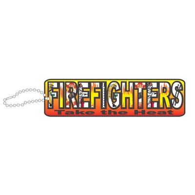 Fireman Slogan Promotional Key Chain w/ Black Back (10 Square Inch)