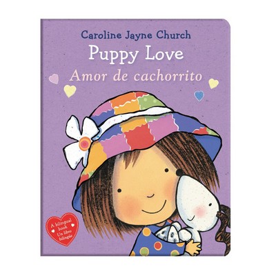 Puppy Love / Amor de cachorrito (Scholastic Bilingual)