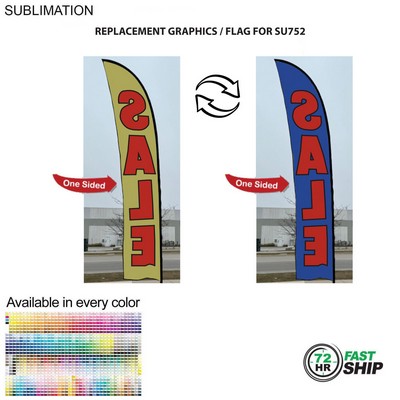 72Hr Fast Ship - Replacement Flag for 15' Large Feather Flag Kit, Full Color Graphics One Side