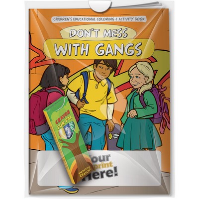 Combo Pack - "Don't Mess with Gangs" Coloring Book & 4-Pack of Crayon in a Poly Bag