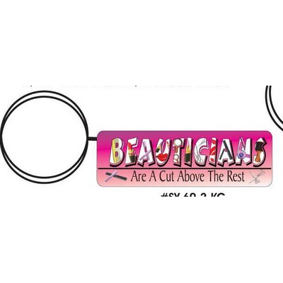 Beautician Slogan Executive Key Chain w/Mirrored Back (2 Square Inch)