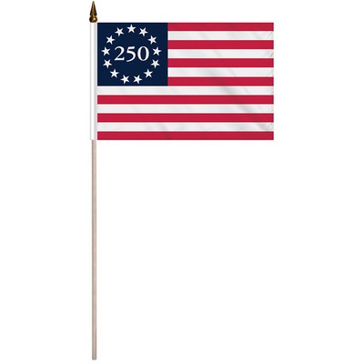 8" X 12" Betsy Ross America 250th Poly-Cotton Stick Flag