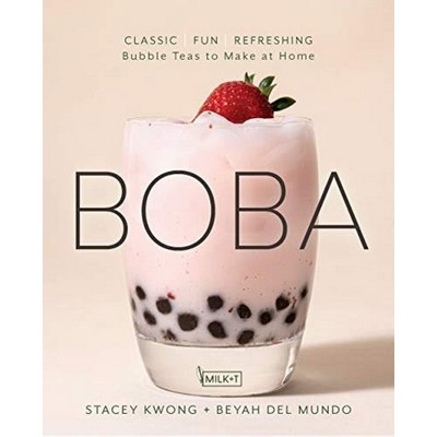 Boba (Classic, Fun, Refreshing - Bubble Teas to Make at Home)