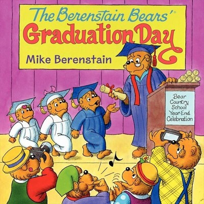 The Berenstain Bears' Graduation Day (A Graduation Book for Kids)