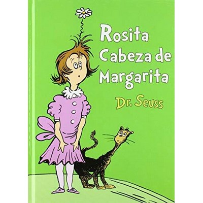Rosita Cabeza de Margarita (Daisy-Head Mayzie Spanish Edition)