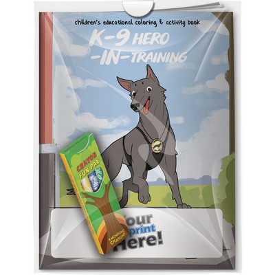 Combo Pack - "K-9 Hero in Training" Coloring Book & 4-Pack of Crayon (Imprinted) in a Poly Bag