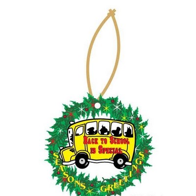 School Bus w/ Slogan Wreath Ornament w/ Mirrored Back (6 Square Inch)