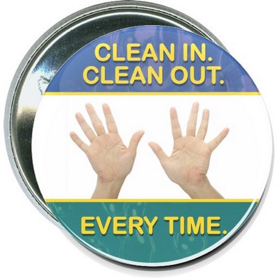 Business - Clean In, Clean Out, Every Time - 2 1/4'' Round Button
