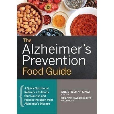 The Alzheimer's Prevention Food Guide (A Quick Nutritional Reference to Foo