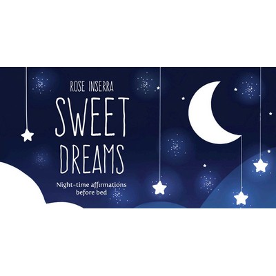 Sweet Dreams (Night time affirmations before bed)