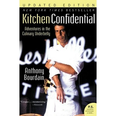 Kitchen Confidential (Adventures in the Culinary Underbelly)