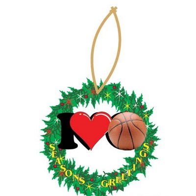 I Love Basketball & Wreath Ornament w/ Clear Mirrored Back (3 Square Inch)