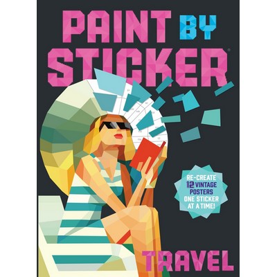 Paint by Sticker (Official): Travel (Re-create 12 Vintage Posters One Stick