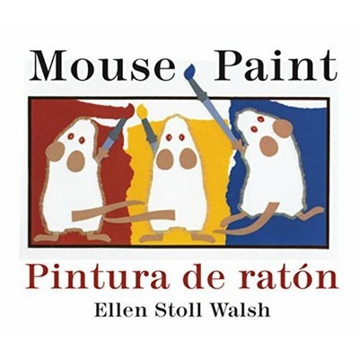 Mouse Paint/Pintura De Raton (Bilingual English-Spanish)