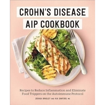 Crohn's Disease AIP Cookbook (Recipes to Reduce Inflammation and Eliminate