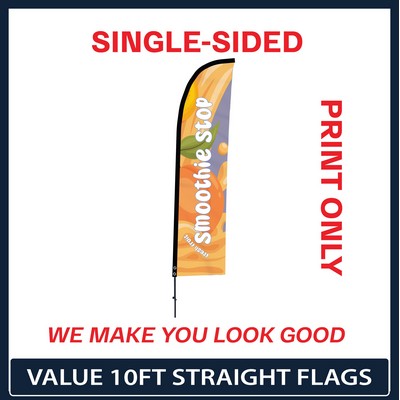 Value 10' Straight Flag - Single Sided Graphic Only