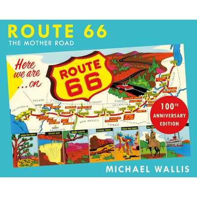 Route 66, 100th Anniversary Edition (The Mother Road)