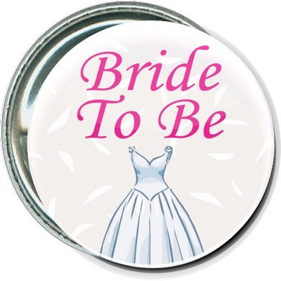 Event - Wedding, Bride To Be - 1 1/2'' Round Button