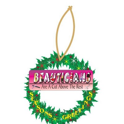 Beautician Slogan Executive Wreath Ornament w/ Mirrored Back (10 Square Inch)