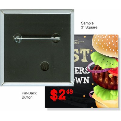 Custom Buttons - 3''x3'' Square Button, Pin-Back