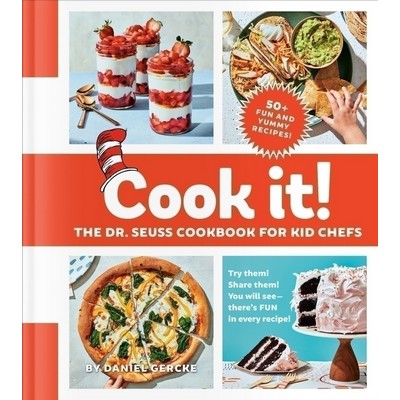 Cook It! The Dr. Seuss Cookbook for Kid Chefs (50+ Yummy Recipes)