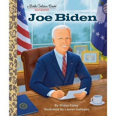 Joe Biden: A Little Golden Book Biography
