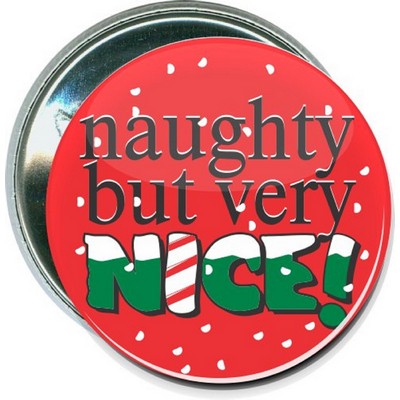 Christmas - Naughty But Very Nice - 2 1/4'' Round Button