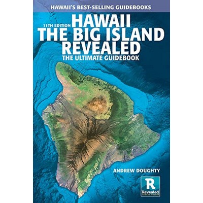 Hawaii The Big Island Revealed, 11th Edition