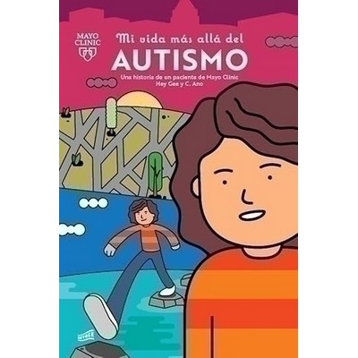 Mi vida más allá del autismo: una historia de un paciente de Mayo Clinic