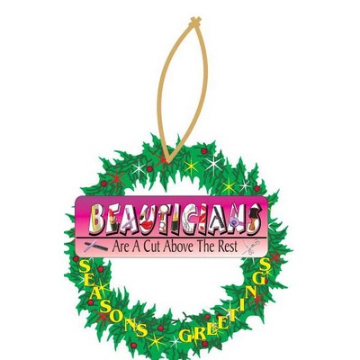 Beautician Slogan Executive Wreath Ornament w/ Mirrored Back (8 Square Inch)