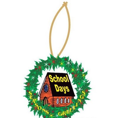 School Days House Wreath Ornament w/ Mirrored Back (12 Square Inch)