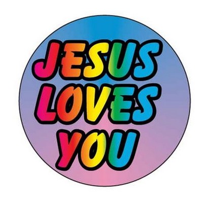 Jesus Loves You Round Badge w/ Bar Pin (2 1/2" Diameter)