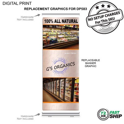 72 Hr Fast Ship - Replacement Graphics, (33.5"x79"), for Premium Retractable Banner,