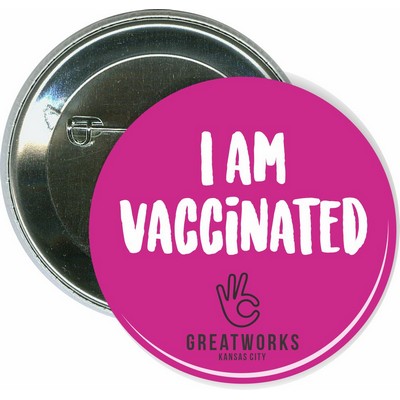 I Am Vaccinated, COVID-19 - 2 1/4'' Round Button