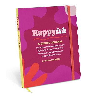 Happy-ish Guided Journal (To Document Who & How You Are Right Now, In Your