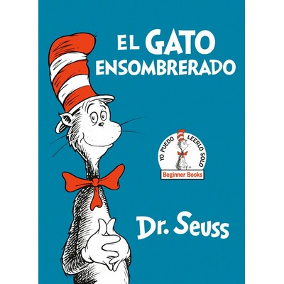El Gato Ensombrerado (The Cat in the Hat Spanish Edition)