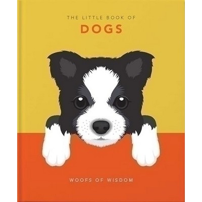 The Little Book of Dogs (Woofs of Wisdom)