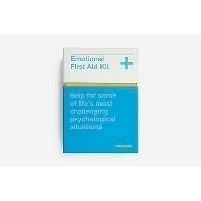 Emotional First Aid (Help for some of life's most challenging pyschological