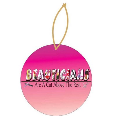 Beautician Slogan Promotional Ornament w/ Black Back (4 Square Inch)