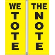 16 Oz. Vinyl Pole Banner Set - We Tote The Note (3'x8')