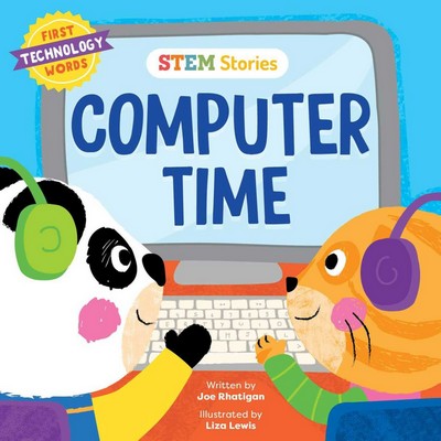 STEAM Stories Computer Time (First Technology Words) (First Technology Word