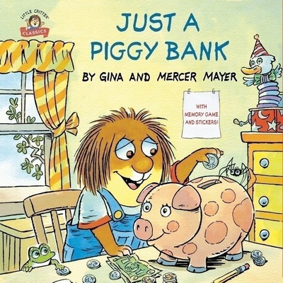 Just a Piggy Bank (Little Critter)