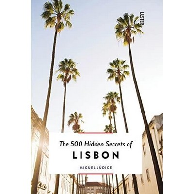 The 500 Hidden Secrets of Lisbon