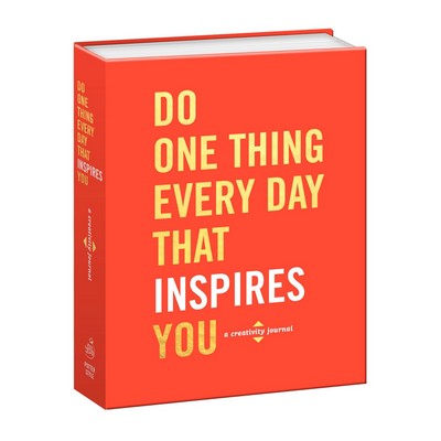 Do One Thing Every Day That Inspires You (A Creativity Journal)
