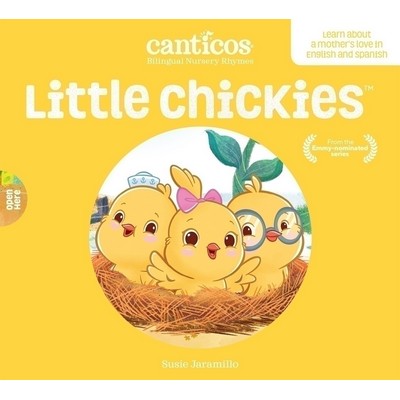 Canticos Little Chickies / Los Pollitos (Bilingual Nursery Rhymes) - 978194