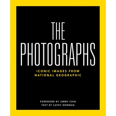 National Geographic The Photographs (Iconic Images from National Geographic