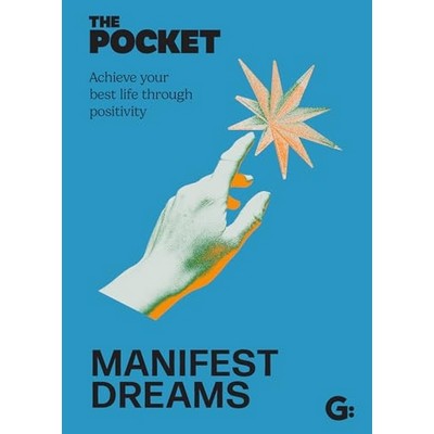 The Pocket Manifest Dreams (Achieve your best life through positivity)