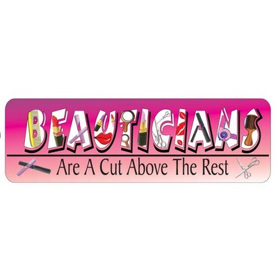 Beautician Slogan Maxi Magnet (3 Square Inch)