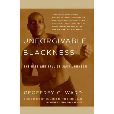 Unforgivable Blackness (The Rise and Fall of Jack Johnson)