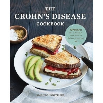 The Crohn's Disease Cookbook (100 Recipes and 2 Weeks of Meal Plans to Reli